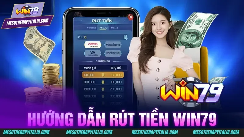 Một vài cách rút tiền Win79 hiệu quả nhất 2024